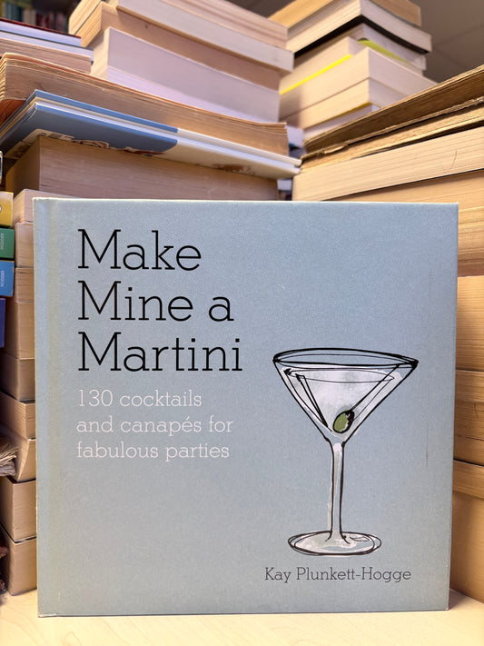 Kay Plunkett-Hogge - Make Mine a Martini