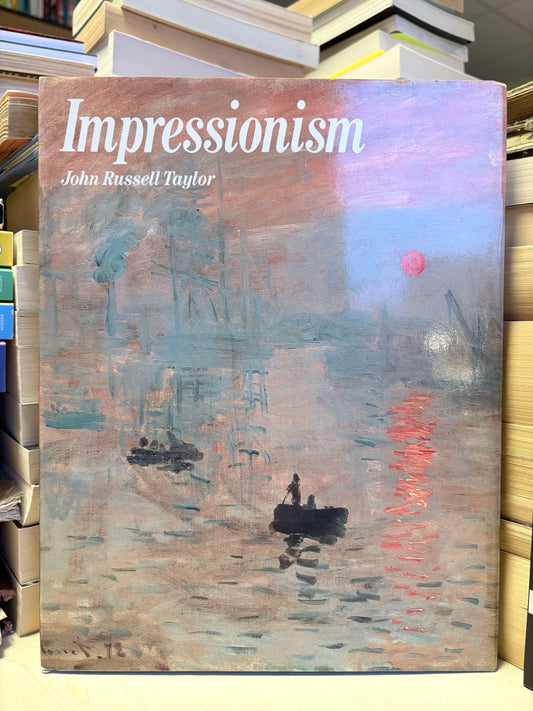 John Russell Taylor - Impressionism