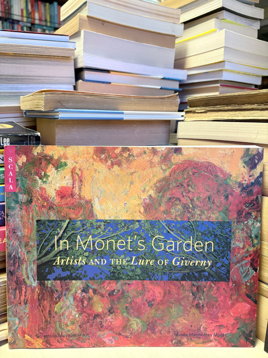 Joe Houston, Dominique H. Vasseur, M. Melissa Wolfe - In Monet's Garden: Artists and the Lure of Giverny