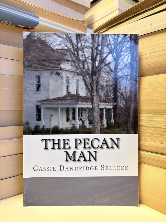 Cassie Dandridge Selleck - The Pecan Man
