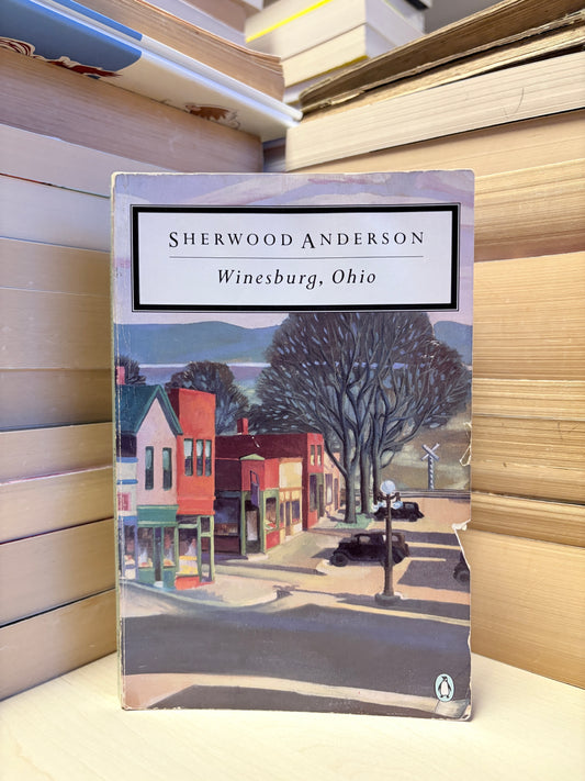 Sherwood Anderson - Winesburg, Ohio