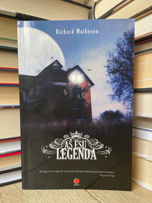 Richard Matheson - ,,Aš esu legenda"