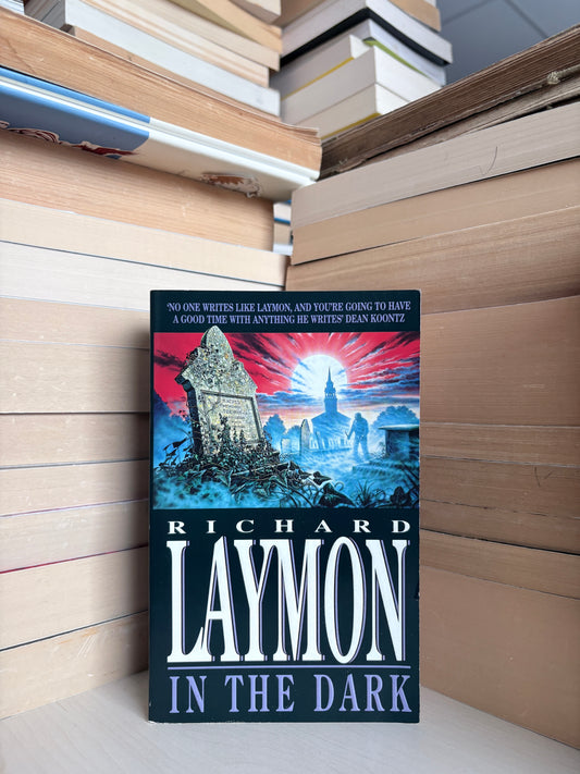 Richard Laymon - In the Dark