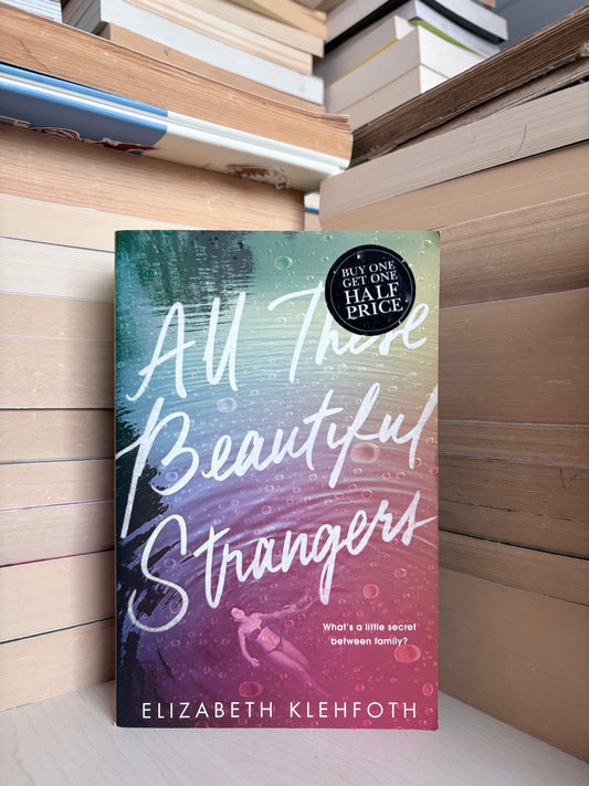 Elizabeth Klehfoth - All These Beautiful Strangers