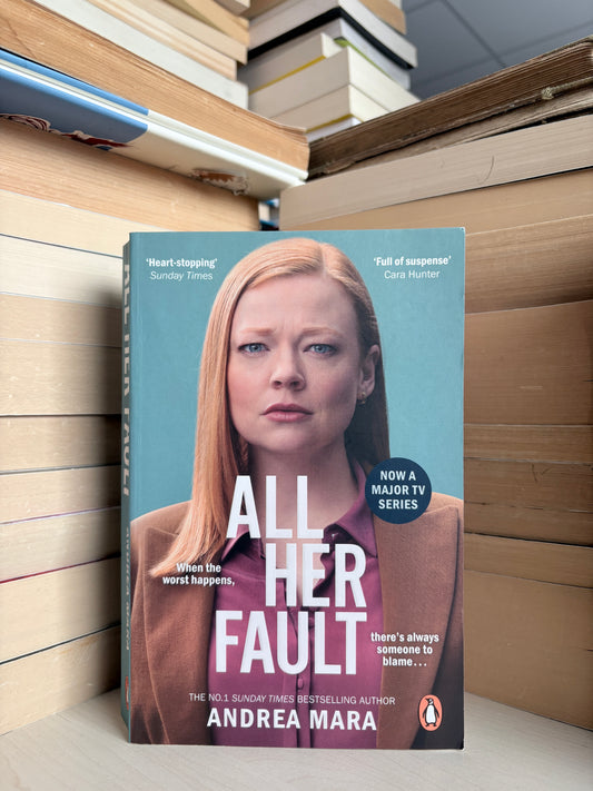 Andrea Mara - All Her Fault