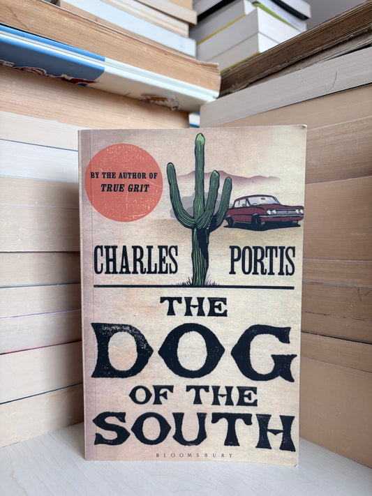 Charles Portis - The Dog of the South