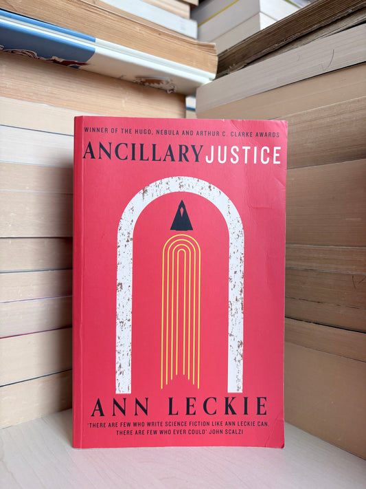 Ann Leckie - Ancillary Justice