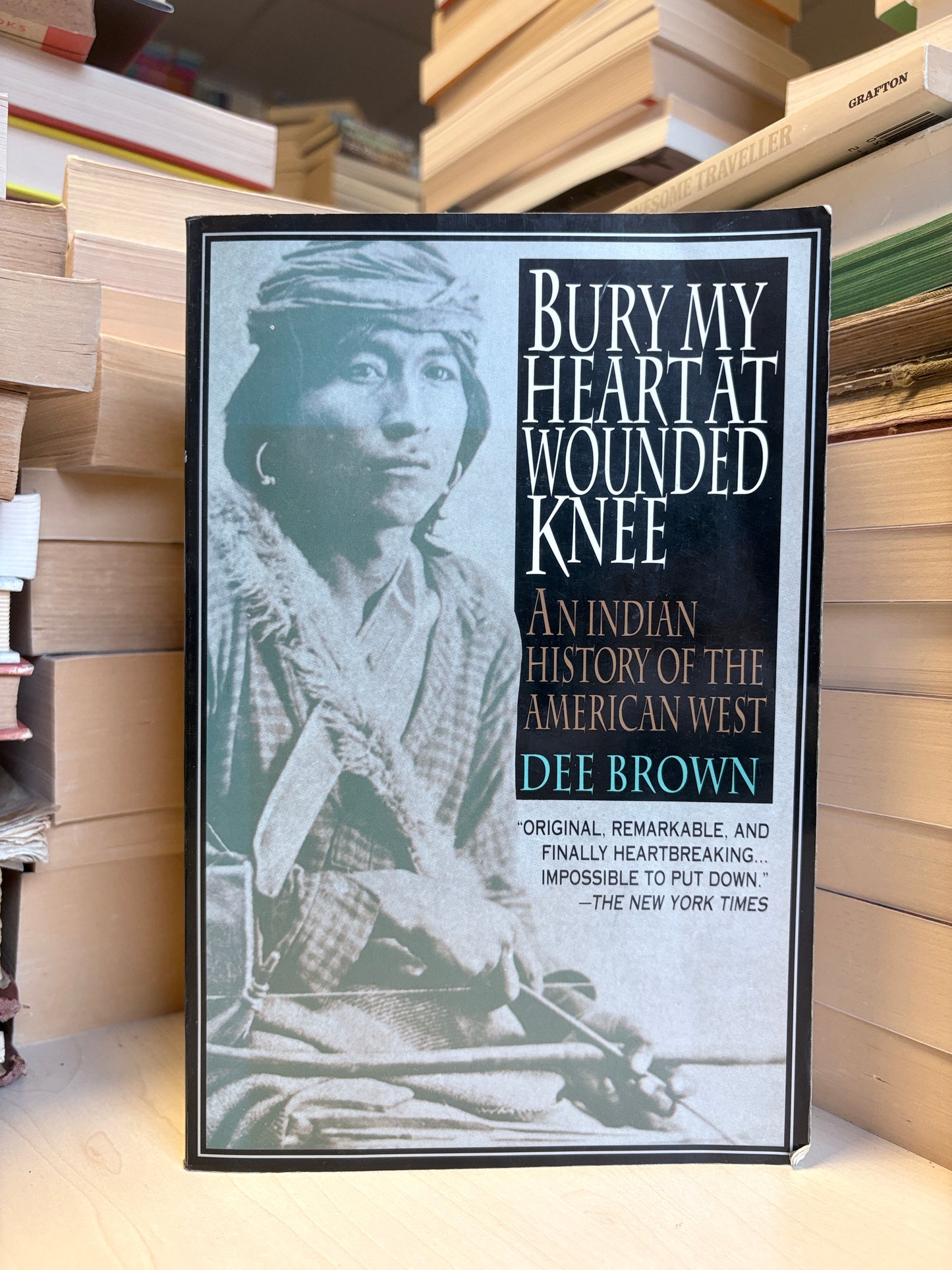 Dee Brown - Bury My Heart at Wounded Knee