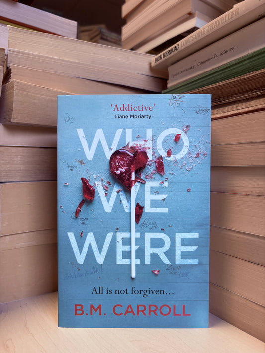 B. M. Carroll - Who We Were