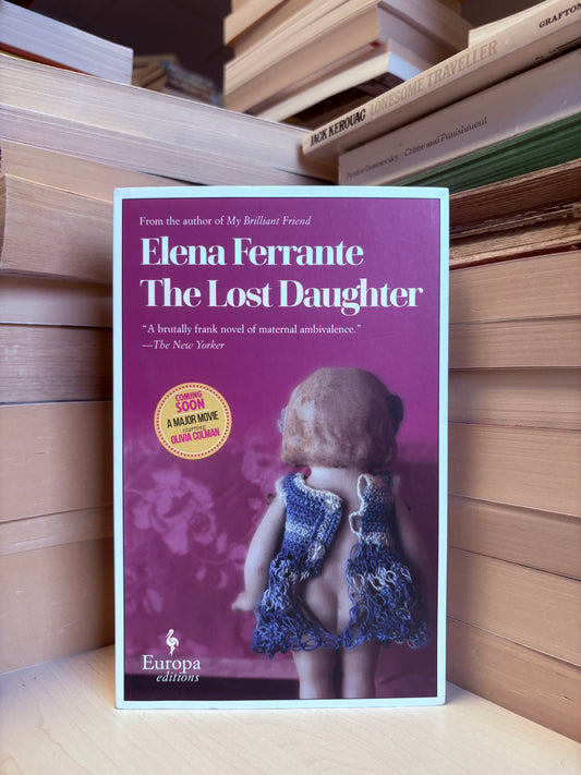 Elena Ferrante - The Lost Daughter