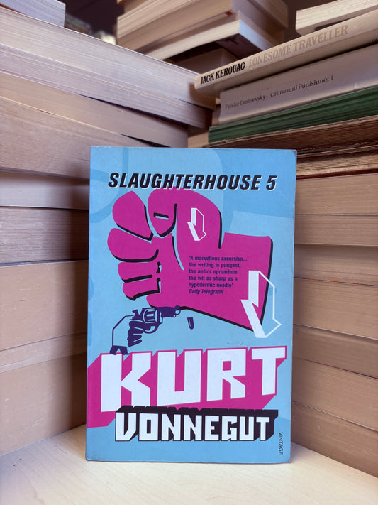 Kurt Vonnegut - Slaughterhouse 5