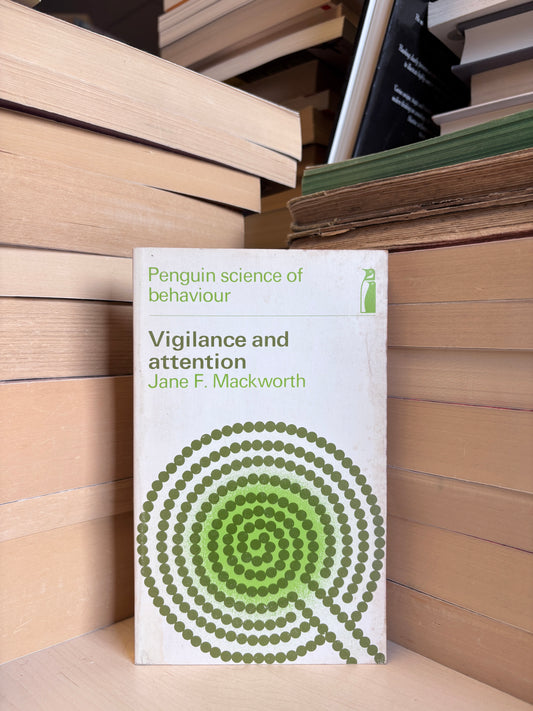 Jane F. Mackworth - Vigilance and Attention