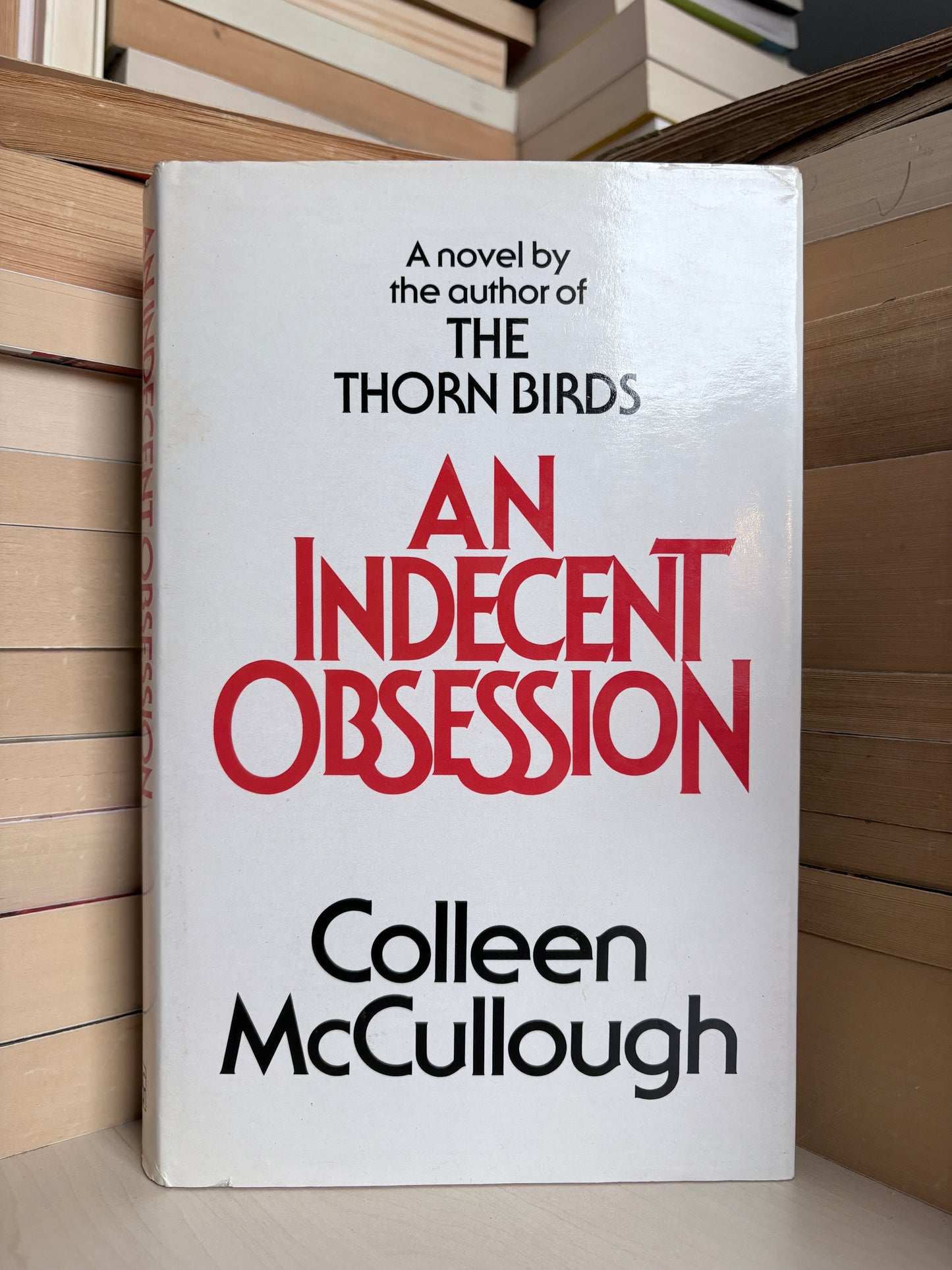 Colleen McCullough - An Indecent Obsession