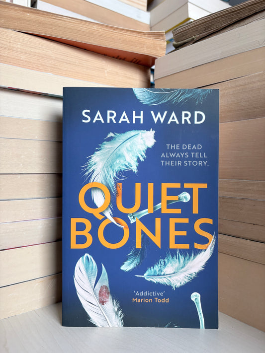 Sarah Ward - Quiet Bones