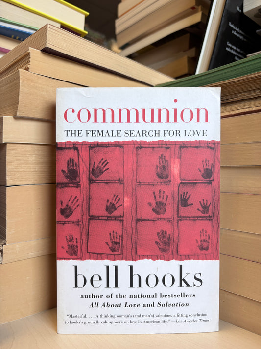 Bell Hooks - Communion: The Female Search for Love
