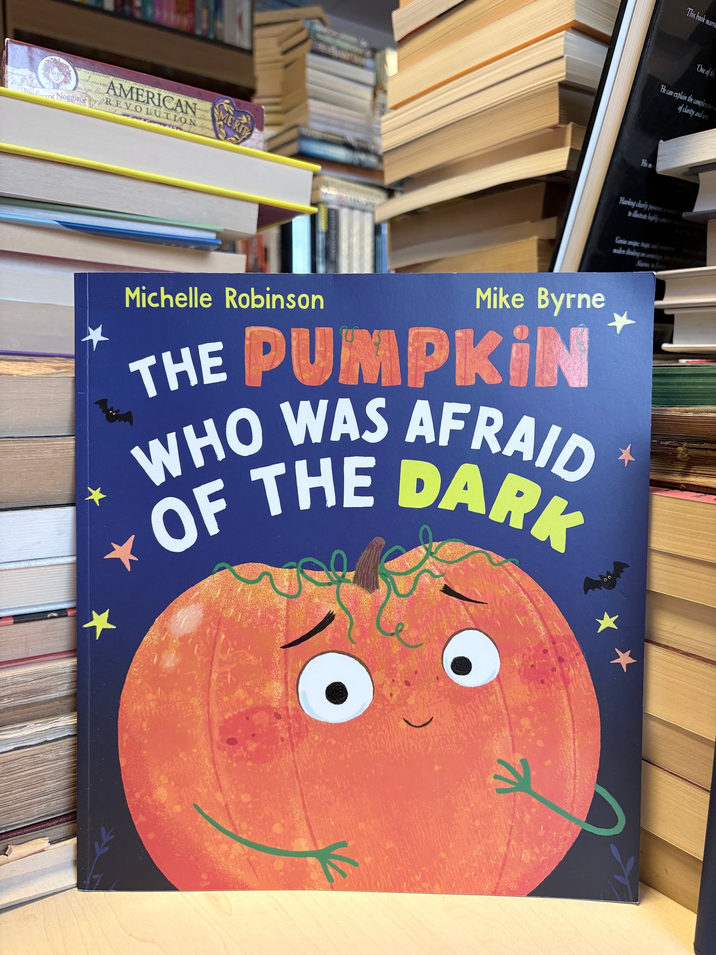 Michelle Robinson, Mike Byrne - The Pumpkin Who Was Afraid of the Dark