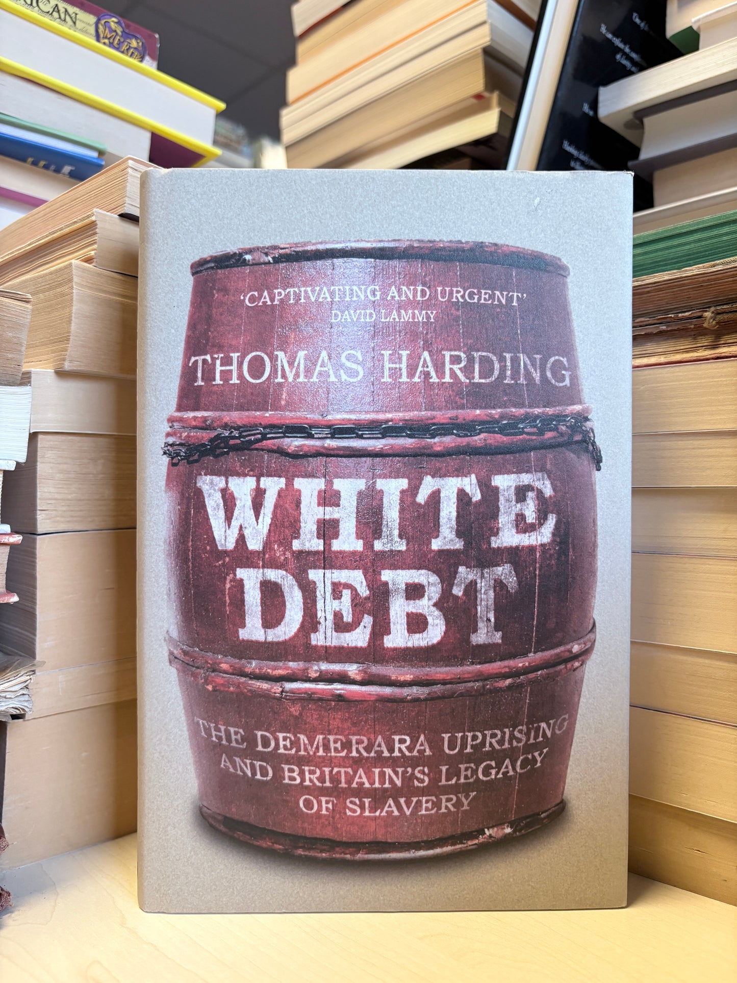 Thomas Harding - White Debt: The Demerara Uprising and Britain's Legacy of Slavery