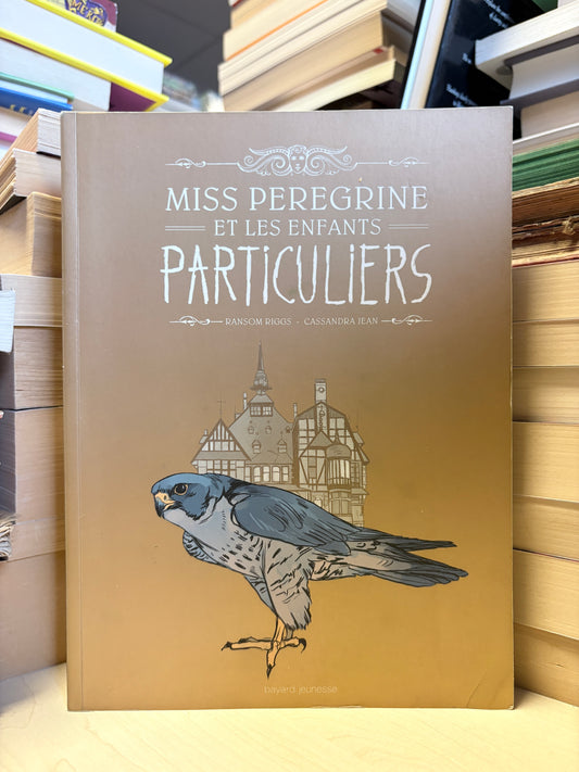 Ransom Riggs, Cassandra Jean - Miss Peregrine et les enfants particuliers (prancūzų)