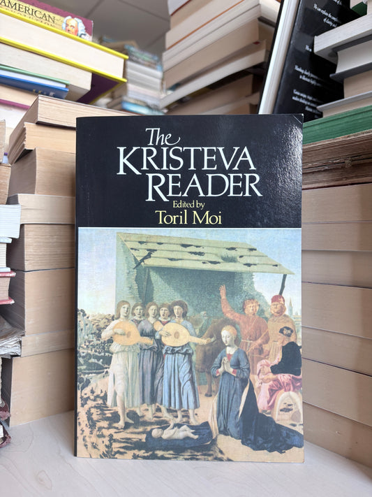 Toril Moi - The Kristeva Reader