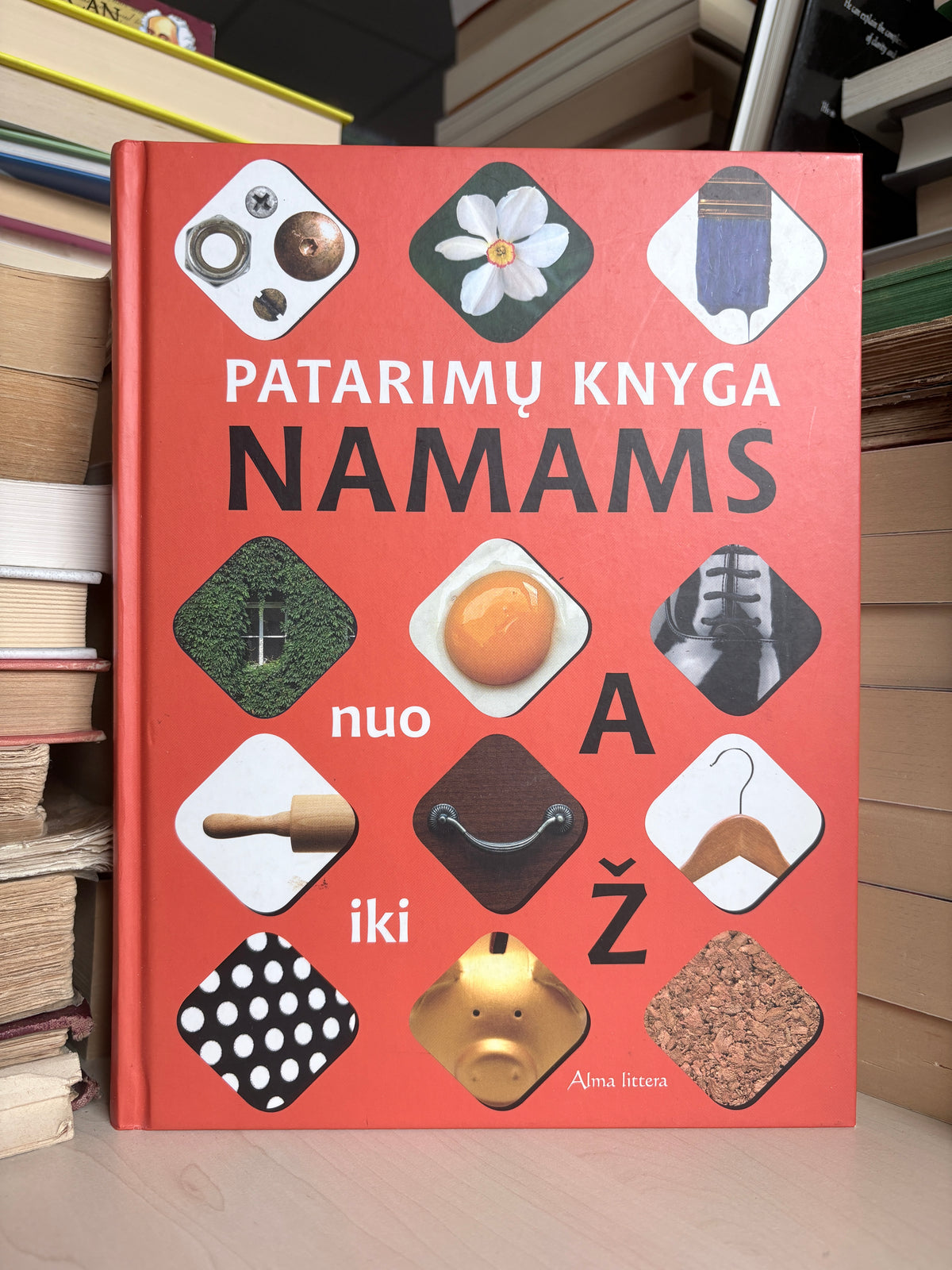 Audronė Gečiauskienė - ,,Patarimų knyga namams nuo A iki Ž"