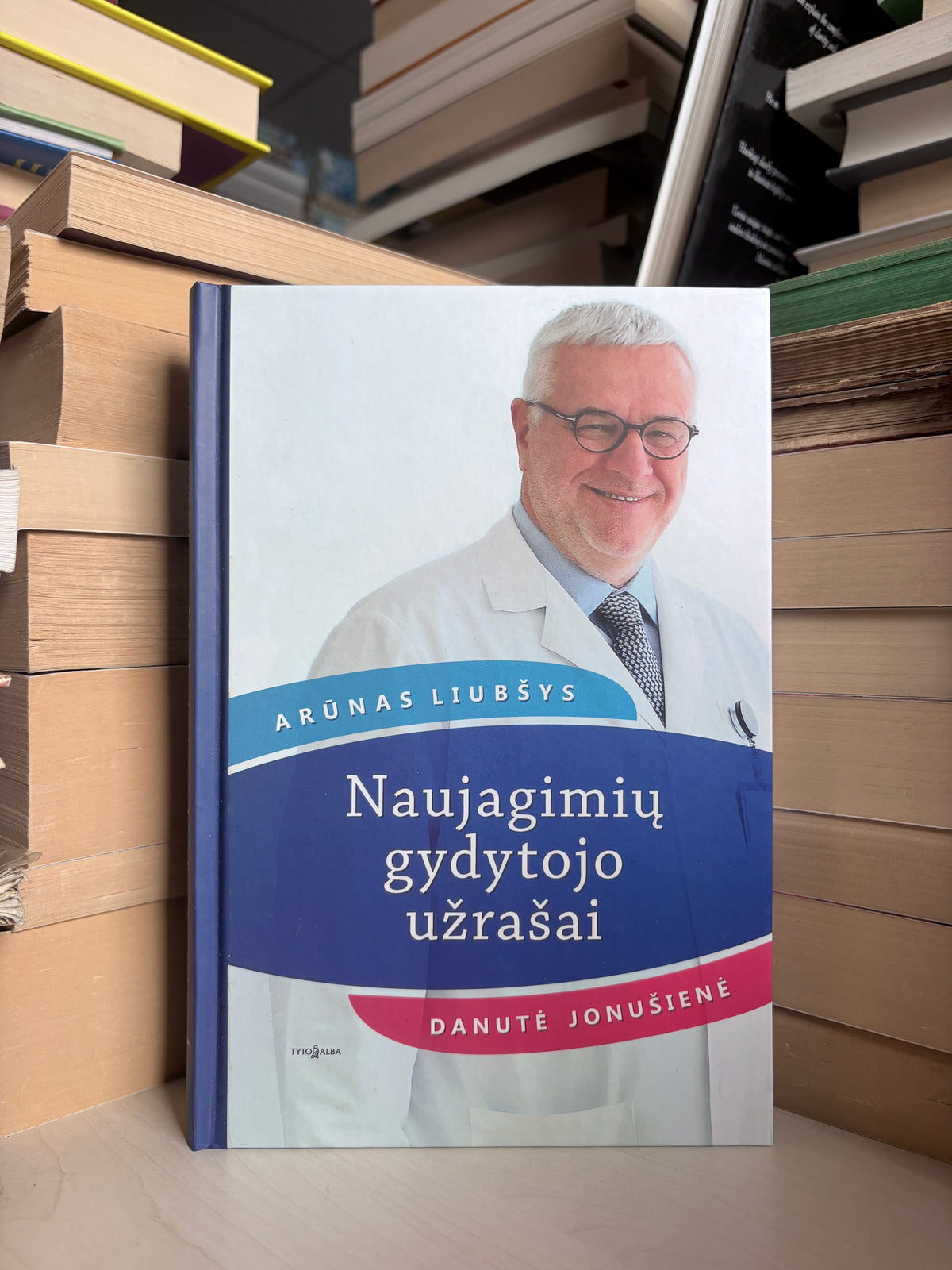 Arūnas Liubšys, Danutė Jonušienė - ,,Naujagimių gydytojo užrašai"