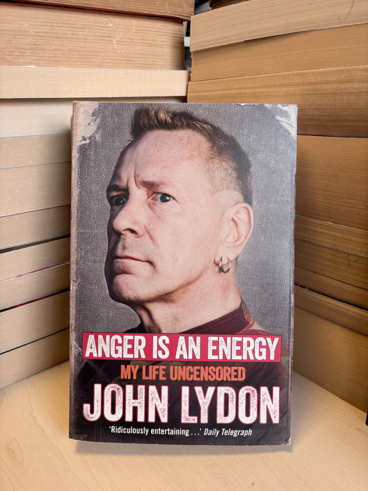John Lydon - Anger is an Energy: My Life Uncensored