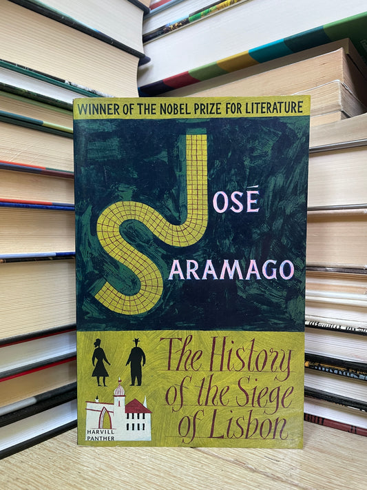 Jose Saramago - The History of the Siege of Lisbon