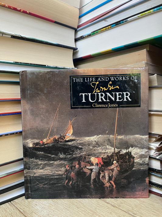 Clarence Jones - The Life and Works of Turner