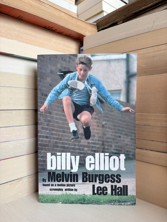 Melvin Burgess, Lee Hall - Billy Elliot
