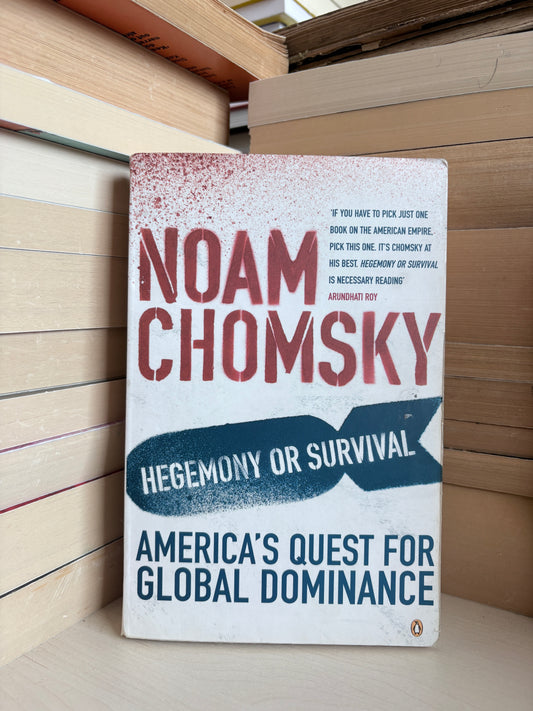 Noam Chomsky - Hegemony or Survival