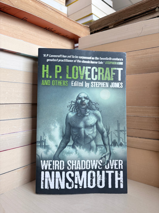 Stephen Jones - Weird Shadows Over Innsmouth