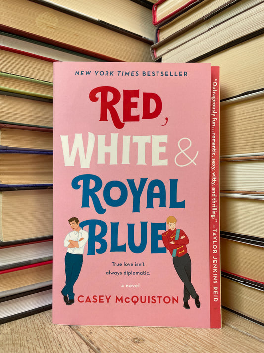 Casey McQuiston - Red, White and Royal Blue