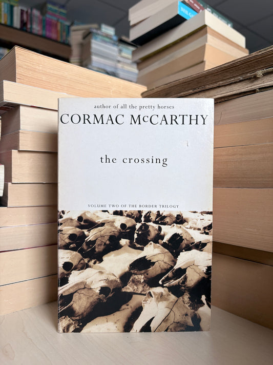 Cormac McCarthy - The Crossing
