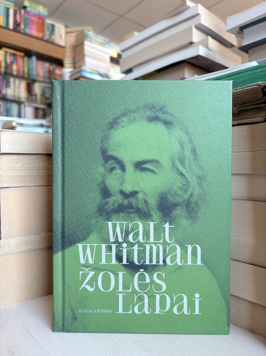 Walt Whitman - ,,Žolės lapai"