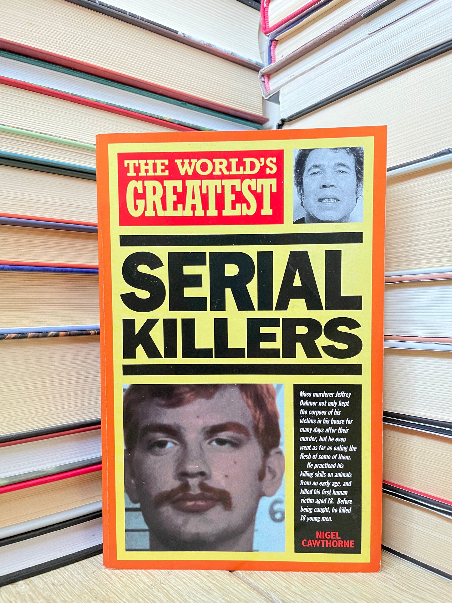 Nigel Cawthorne - The World's Greatest Serial Killers