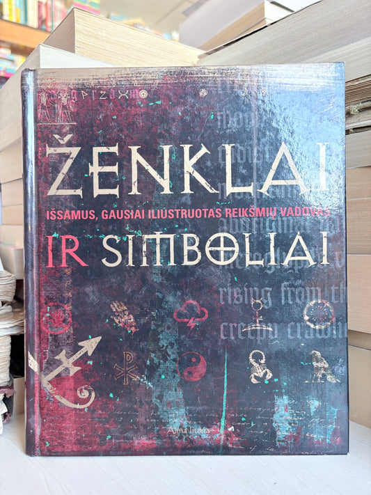 DK - ,,Ženklai ir simboliai: išsamus, gausiai iliustruotas reikšmių vadovas"