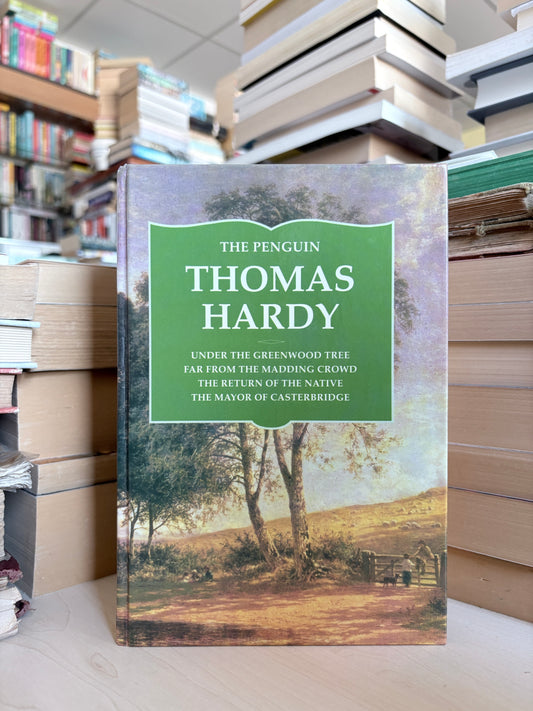Thomas Hardy - Under the Greenwood Tree. Far From the Madding Crowd. The Return of the Native. The Mayor of Casterbridge