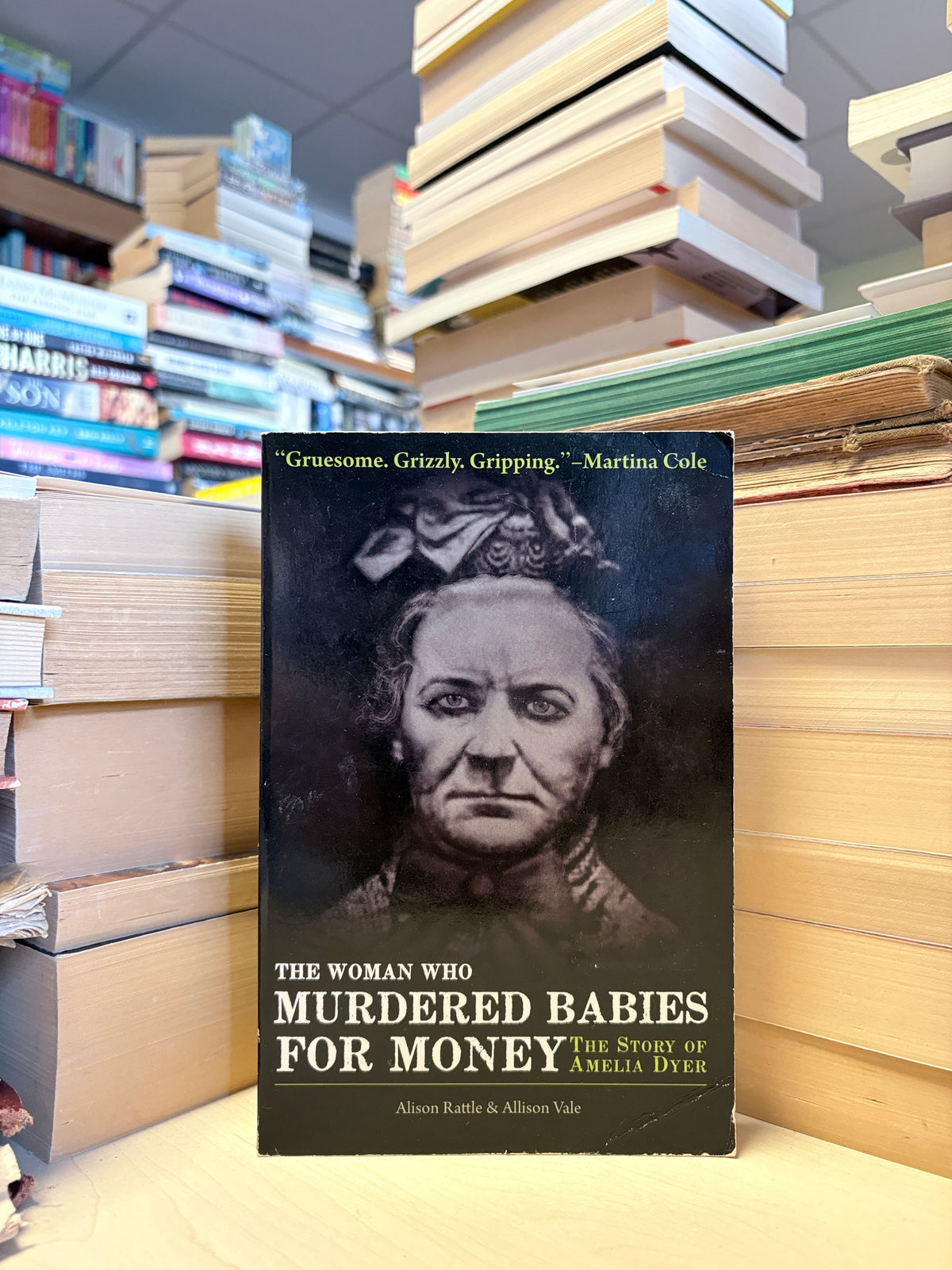 Alison Rattle, Allison Vale - The Woman Who Murdered Babies for Money