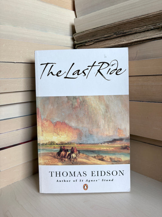 Thomas Eidson - The Last Ride