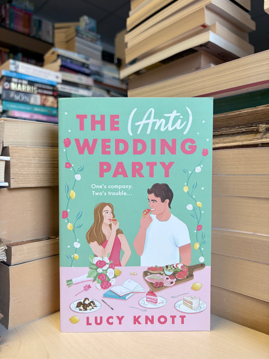 Lucy Knott - The (Anti) Wedding Party
