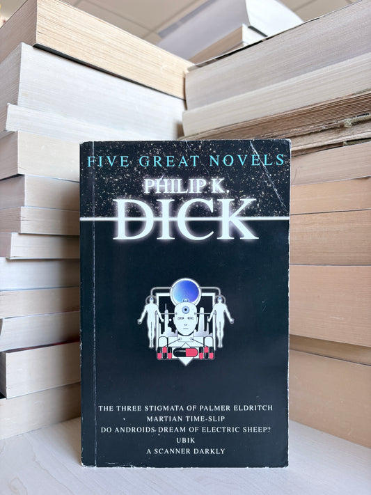Five Great Novels of Philip K. Dick
