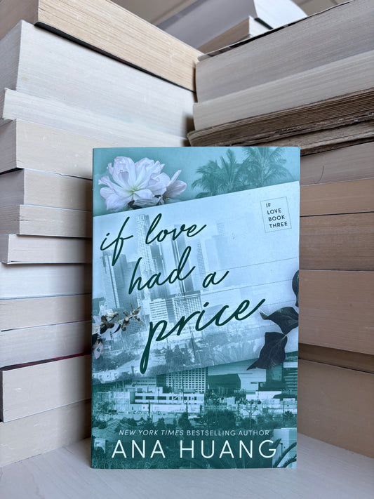 Ana Huang - If Love Had a Price