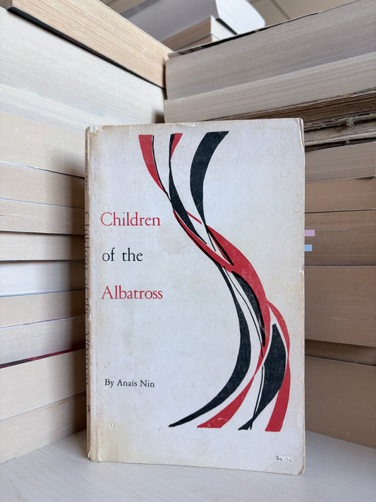 Anais Nin - Children of the Albatross