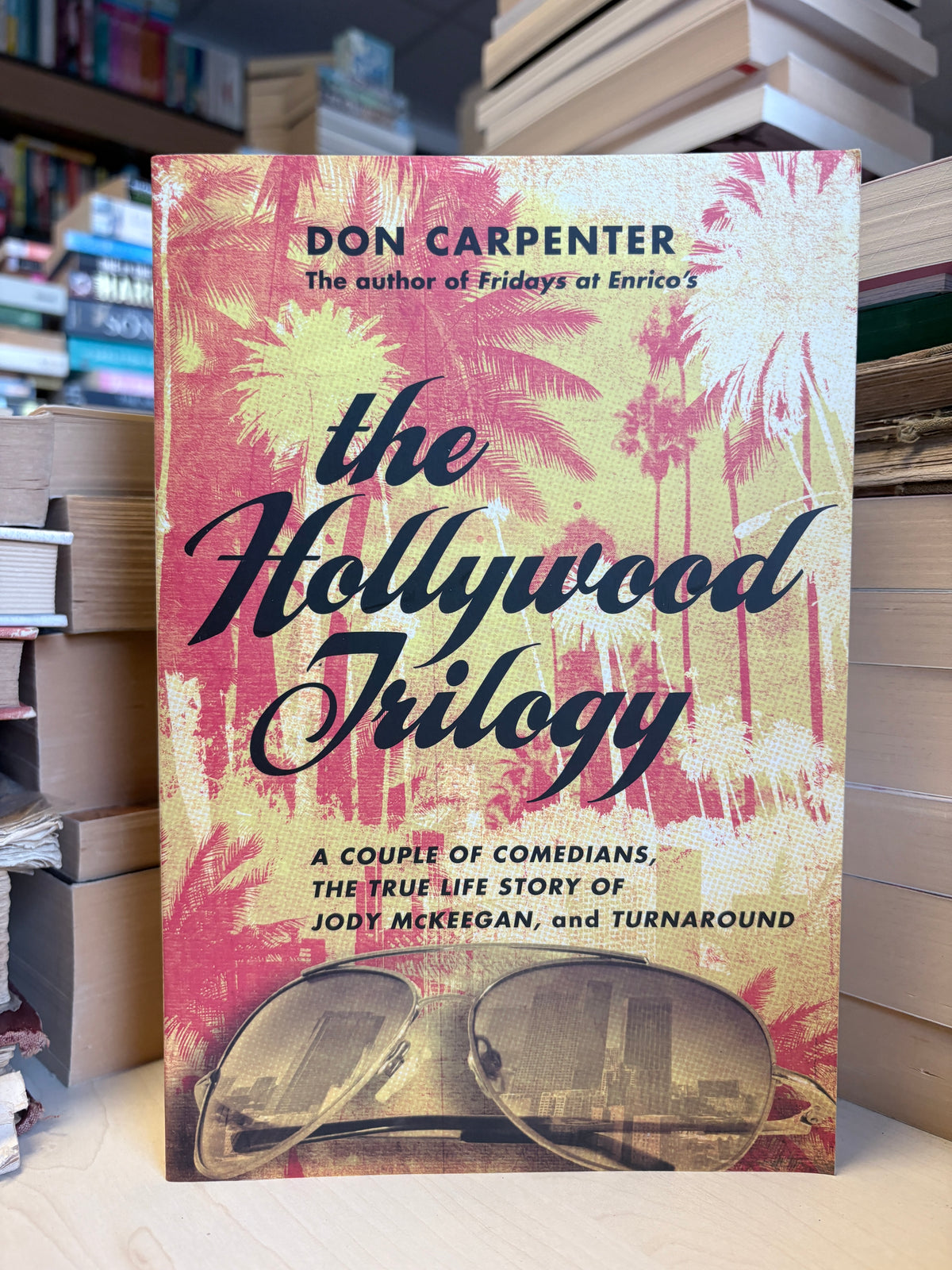 Don Carpenter - The Hollywood Trilogy