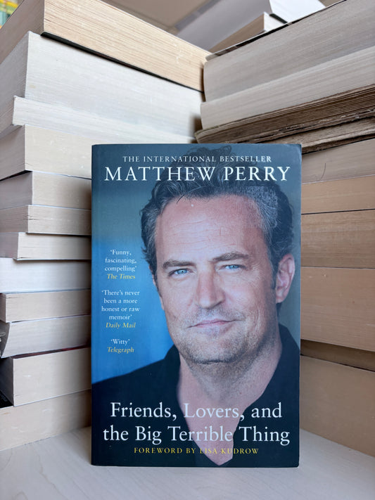 Matthew Perry - Friends, Lovers, and the Big Terrible Thing