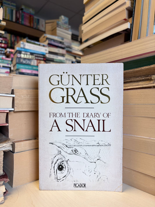 Gunter Grass - From the Diary of a Snail