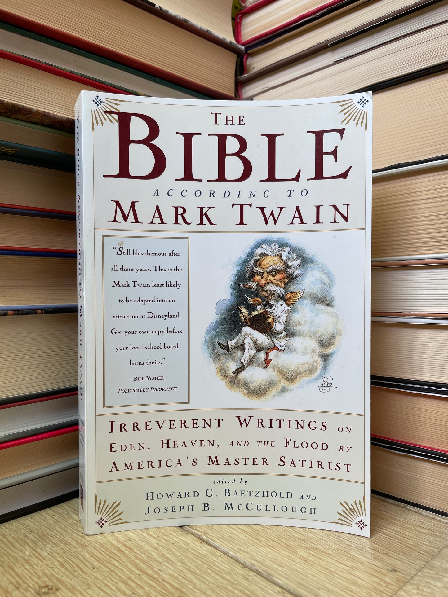 Mark Twain, Howard G. Baetzhold - The Bible According to Mark Twain