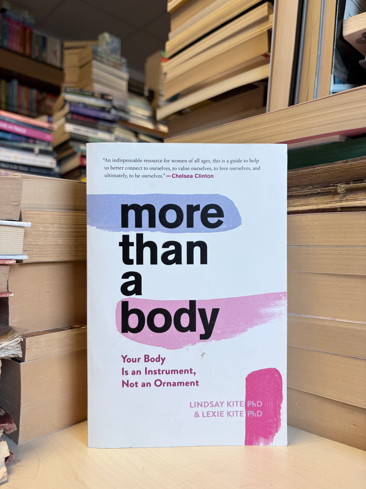 Lindsay Kite, Lexie Kite - More Than a Body: Your Body Is an Instrument, Not an Ornament