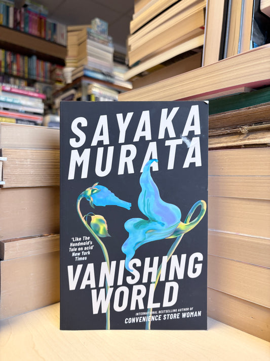 Sayaka Murata - Vanishing World
