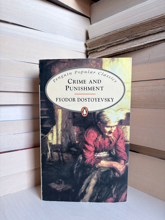 Fyodor Dostoyevsky - Crime and Punishment